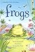 Frogs (Usborne First Readin...