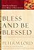 Bless and Be Blessed: How Y...