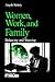 Women, Work, and Families: Balancing and Weaving (Understanding Families, V. 19)