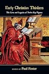 Early Christian Thinkers: The Lives and Legacies of Twelve Key Figures
