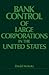 Bank Control of Large Corporations in the United States by David M. Kotz