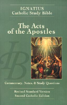 Ignatius Catholic Study Bible: The Acts of the Apostles (Paperback)