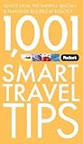 Fodor's 1,001 Smart Travel Tips, 2nd Edition: Advice from the Writers, Editors & Traveling Readers at Fodor's (Travel Guide)