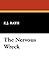 The Nervous Wreck