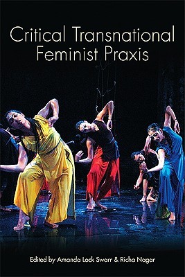 Critical Transnational Feminist Praxis (Suny Series, Praxis: Theory in Action)