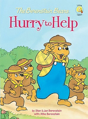 The Berenstain Bears Hurry to Help (Berenstain Bears/Living Lights)
