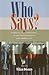 Who Says? by William DeGenaro