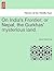 On India's Frontier; Or Nepal, the Gurkhas' Mysterious Land.