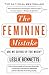 The Feminine Mistake by Leslie Bennetts
