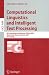 Computational Linguistics and Intelligent Text Processing: 8th International Conference, CICLing 2007, Mexico City, Mexico, February 18-24, 2007, Proceedings (Lecture Notes in Computer Science, 4394)