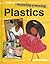 Plastics (Recycling and Re-using Materials)
