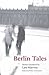 Berlin Tales by Helen Constantine
