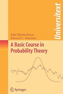 A Basic Course in Probability Theory (Universitext)