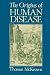 The Origins of Human Disease