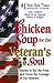 Chicken Soup for the Veteran's Soul: Stories to Stir the Pride and Honor the Courage of Our Veterans (Chicken Soup for the Soul)