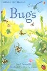 Bugs (Usborne First Reading Level 3) Bugs (Usborne First Reading Level 3)
