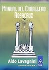 Manual del Caballero Rosacruz (Masoneria/ Freemasonry) (Spanish Edition) Manual del Caballero Rosacruz (Masoneria/ Freemasonry) (Spanish Edition)