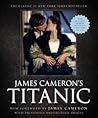 James Cameron's Titanic by James       Cameron