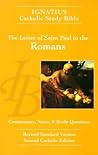 Ignatius Catholic Study Bible: The Letter of St. Paul to the Romans Ignatius Catholic Study Bible: The Letter of St. Paul to the Romans