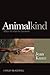 Animalkind: What We Owe to Animals (Blackwell Public Philosophy)