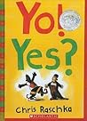 Yo! Yes? by Chris Raschka