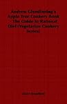 Andrew Glendinning's Apple Tree Cookery Book: The Guide to Rational Diet (Vegetarian Cookery Series)
