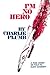 I'm No Hero by Charlie Plumb