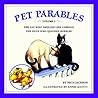Pet Parables, Volume 1: The Cat Who Smelled Like Cabbage & the Duck Who Quacked