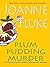 Plum Pudding Murder by Joanne Fluke
