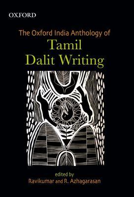 The Oxford India Anthology of Tamil Dalit Writing (Hardcover)