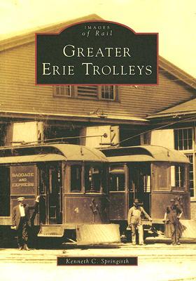 Greater Erie Trolleys (PA) (Images of Rail)