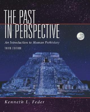The Past in Perspective: An Introduction to Human Prehistory (Paperback)