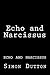 Echo and Narcissus: echo and narcissus