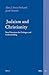 Judaism and Christianity: New Directions for Dialogue and Understanding (The Brill Reference Library of Judaism, 28)