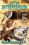 Zaftan Entrepreneurs: Book 1 of the Zaftan Trilogy