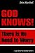 God Knows!