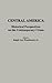 Central America: Historical...