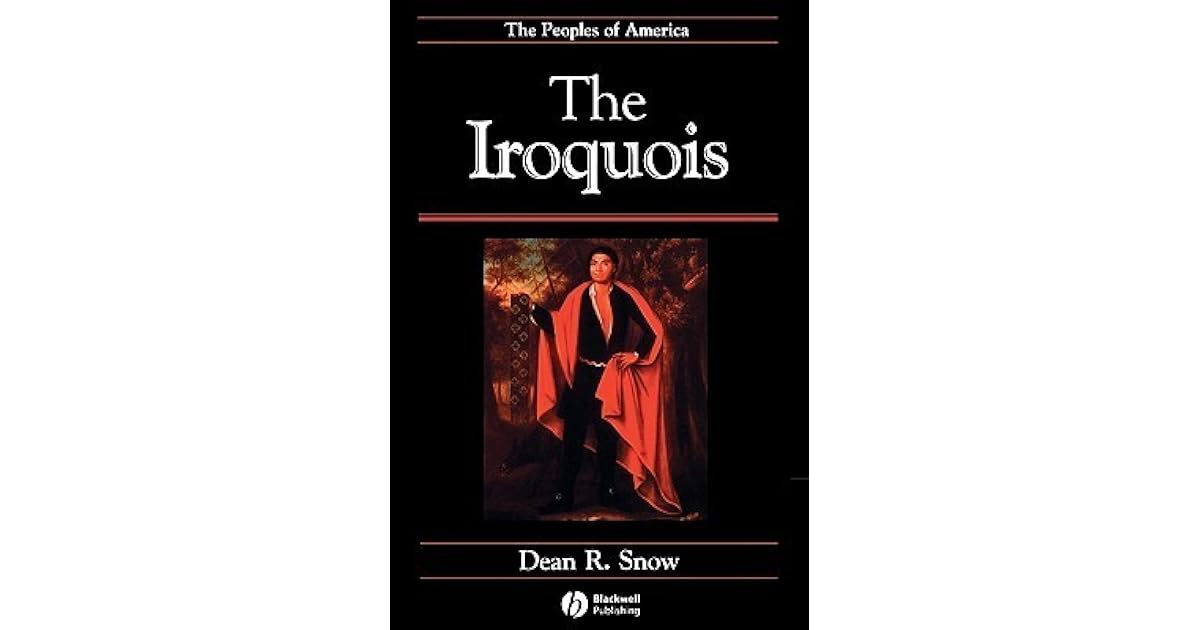 The Iroquois by Dean R. Snow