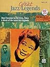 Meet the Great Jazz Legends: Short Sessions on the Lives, Times & Music of the Great Jazz Legends