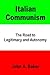 Italian Communism: The Road to Legitimacy and Autonomy