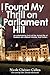 I Found My Thrill on Parliament Hill: Not Just Another Political Memoir. Welcome to the Life of Bud Cullen, Trudeau Era Cabinet Minister, Member of Pa