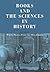 Books and the Sciences in History