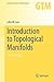 Introduction to Topological Manifolds (Graduate Texts in Mathematics, 202)