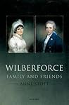 Wilberforce: Family and Friends