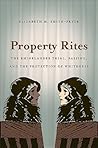 Property Rites: The Rhinelander Trial, Passing, and the Protection of Whiteness