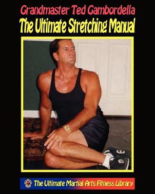 The Ultimate Stretching Manual: 175 Stretches For Every Body Part (Paperback)