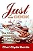 Just the Cook: The Trials, Tribulations and Recipes from a Catering Chef