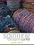 Spinning Designer Yarns by Diane Varney