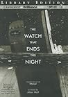 The Watch That Ends the Night by Allan Wolf The Watch That Ends the Night by Allan Wolf