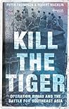 Kill The Tiger: O...